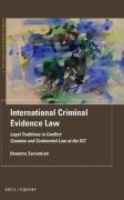 Cover of International Criminal Evidence Law: Legal Traditions in Conflict - Common and Continental Law at the ICC
