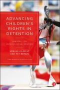 Cover of Advancing Children's Rights in Detention: A Model for International Reform
