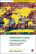 Cover of Transnational Criminology: Trafficking and Global Criminal Markets