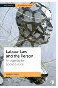 Cover of Labour Law and the Person: An Agenda for Social Justice