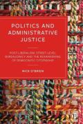 Cover of Politics and Administrative Justice: Postliberalism, Street-Level Bureaucracy and the Reawakening of Democratic Citizenship