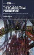 Cover of The Road to Equal Partnership:L Reforming the Financial Consequences of Divorce