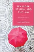 Cover of Sex Work, Stigma, and the Law: Beyond Injustice