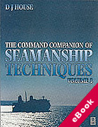 Cover of The Command Companion of Seamanship Techniques: Volume 3 (eBook)