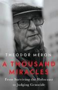 Cover of A Thousand Miracles: From Surviving the Holocaust to Judging Genocide
