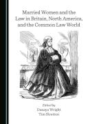Cover of Married Women and the Law in Britain, North America, and the Common Law World