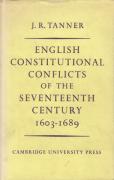 Cover of English Constitutional Conflicts of the Seventeenth Century 1603-1689