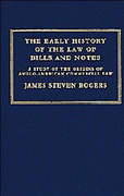 Cover of The Early History of the Law of Bills and Notes: A Study of the Origins of Anglo-American Commercial Law