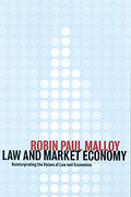 Cover of Law and Market Economy: Reinterpreting the Values of Law and Economics