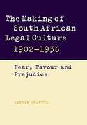 Cover of The Making of South African Legal Culture.1902-1936