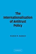 Cover of The Internationalisation of Antitrust Policy