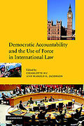 Cover of Democratic Accountability and the Use of Force in International Law