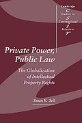 Cover of Private Power, Public Law: The Globalization of Intellectual Property Rights