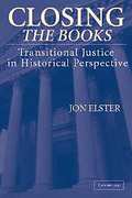 Cover of Closing the Books: Transitional Justice in Historical Perspective