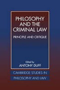 Cover of Philosophy and the Criminal Law: Principle and Critique