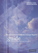 Cover of The International Climate Change Regime: A Guide to Rules, Institutions and Procedures