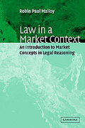 Cover of Law in a Market Context: An Introduction to Market Concepts in Legal Reasoning