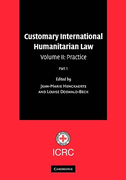 Cover of Customary International Humanitarian Law: Volume 1. Rules and Volume 2. Practice - Parts 1 & 2