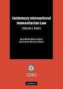 Cover of Customary International Humanitarian Law: Volume 1. Rules