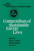 Cover of IUCN Academy of Environmental Law Research Studies: Compendium of Sustainable Energy Laws