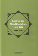 Cover of Antitrust and Global Capitalism, 1930&#8211;2004