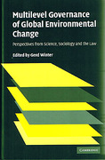 Cover of Multilevel Governance of Global Environmental Change: Perspectives from Science, Sociology and the Law