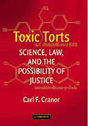 Cover of Toxic Torts: Science, Law and the Possibillity & Justice