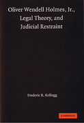 Cover of Oliver Wendell Holmes Jr,: Legal Theory and Judicial Restraint