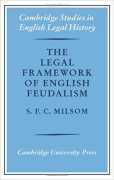 Cover of The Legal Framework of English Feudalism: The Maitland Lectures Given in 1972