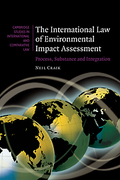 Cover of International Law of Environmental Impact Assessment: Process, Substance and Integration