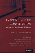 Cover of Expounding the Constitution: Essays in Constitutional Theory