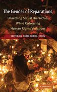 Cover of The Gender of Reparations: Unsettling Sexual Hierarchies while Redressing Human Rights Violations