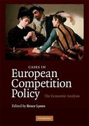 Cover of Cases in European Competition Policy: The Economic Analysis