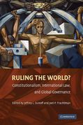 Cover of Ruling the World?: Constitutionalism, International Law, and Global Governance