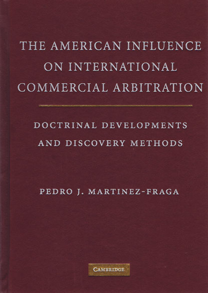 The American Influences On International Commercial Arbitration
Doctrinal Developments And Discovery Methods