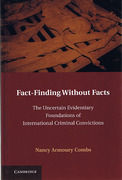 Cover of Fact-finding without Facts: The Uncertain Evidentiary Foundations of International Criminal Convictions