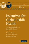 Cover of Incentives for Global Public Health: Patent Law and Access to Essential Medicines