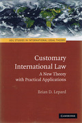 Cover of Customary International Law: A New Theory with Practical Applications