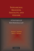 Cover of Patriarchal Religion, Sexuality, and Gender: A Critique of New Natural Law
