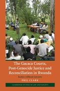 Cover of The Gacaca Courts, Post-Genocide Justice and Reconciliation in Rwanda: Justice without Lawyers