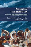 Cover of The Limits of Transnational Law: Refugee Law, Policy Harmonization and Judicial Dialogue in the European Union