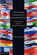Cover of Evolving Dimensions of International Law: Hard Choices for the World Community