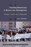 Cover of Courting Democracy in Bosnia and Herzegovina: The Hague Tribunal's Impact in a Postwar State