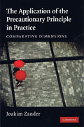 Cover of The Application of the Precautionary Principle in Practice: Comparative Dimensions