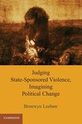 Cover of Judging State-Sponsored Violence, Imagining Political Change
