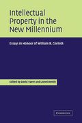 Cover of Intellectual Property in the New Millennium: Essays in Honour of William R. Cornish