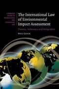 Cover of International Law of Environmental Impact Assessment: Process, Substance and Integration