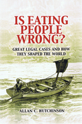 Cover of Is Eating People Wrong?: Great Legal Cases and How they Shaped the World