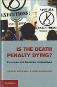 Cover of Is the Death Penalty Dying?: European and American Perspectives