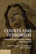Cover of Courts and TerrorCourts and Terrorism: Nine Nations Balance Rights and Security